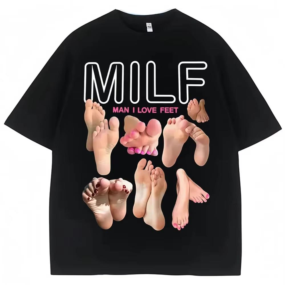 2026 Milf Unisex I Love Feet Funny Meme TShirts Unisex Unisex Humor Fashion T Shirts Soft Cotton ONeck Casual T Shirt Streetwear