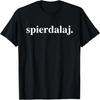 Poland T-Shirt Spierdalaj Polish Saying Polska T-Shirt