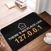 No Place Like 127.0.0.1 Floor Mat Living Room Bedroom Entrance Doormat Kitchen Front Door Carpet Machine Washable Nonslip Carpet