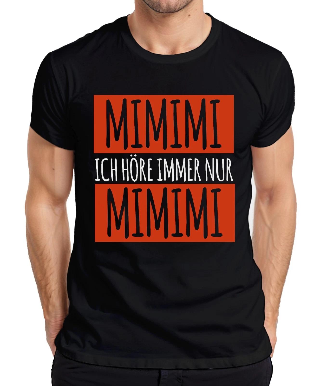MIMIMI Ich höre immer nur Mimimi Humor Spruch Sarkasmus Genervt Herren T-Shirt XL