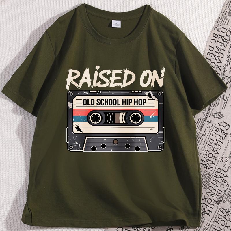 Raised On Old School Hip Hop T Shirt Retro Cassette Tape Tshirt Casual Cotton Short Sleeve Round Neck Tshirt Unisex Clothes