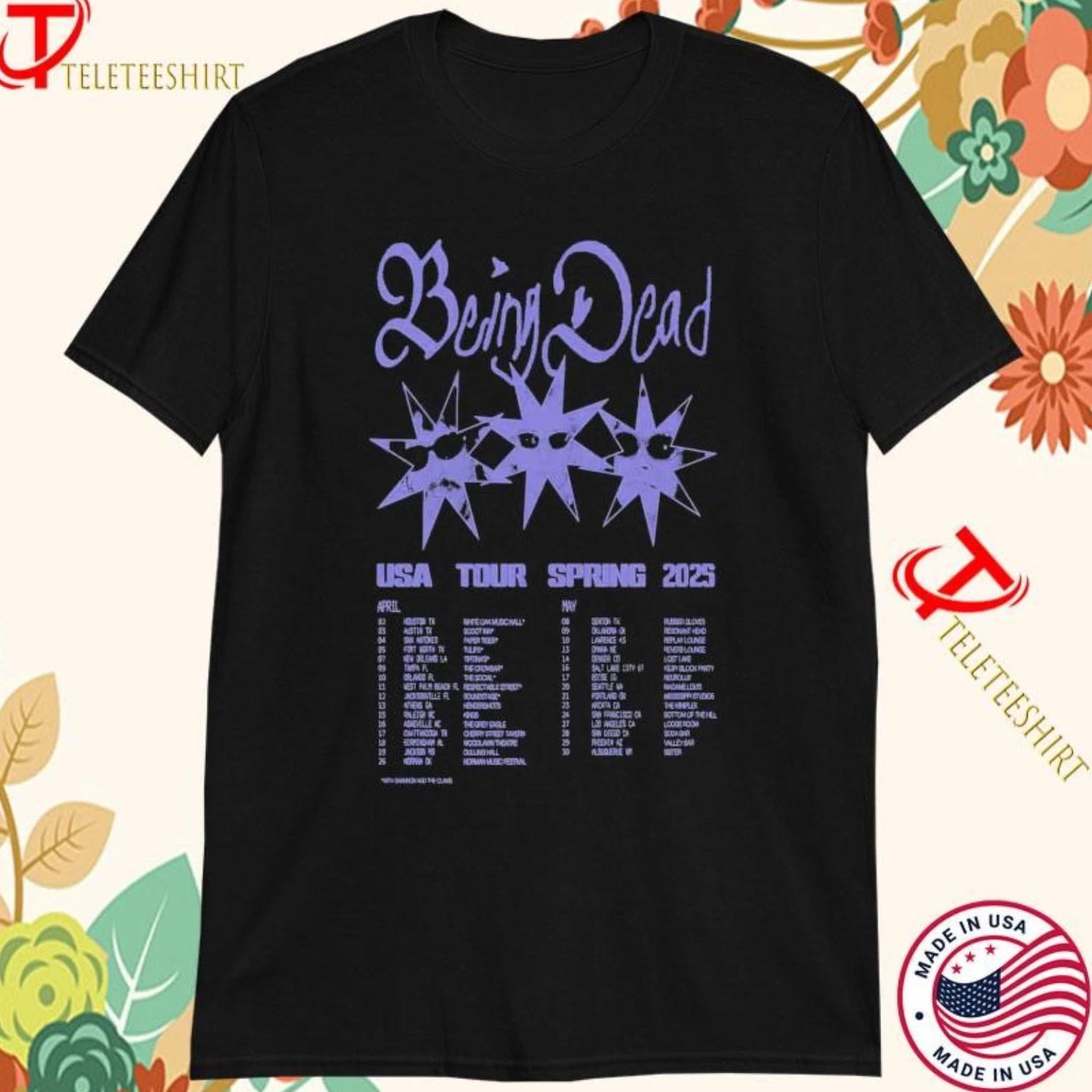 New Apparel Being Dead Usa Tour Spring 2026 T-Shirt, Merch for Fan Design XXXL