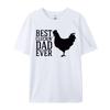 3D Style Tees Cotton Men Top Tshirts Best Cluckin Dad Ever Vintage Tshirt Birthday Special Luxury T Shirt