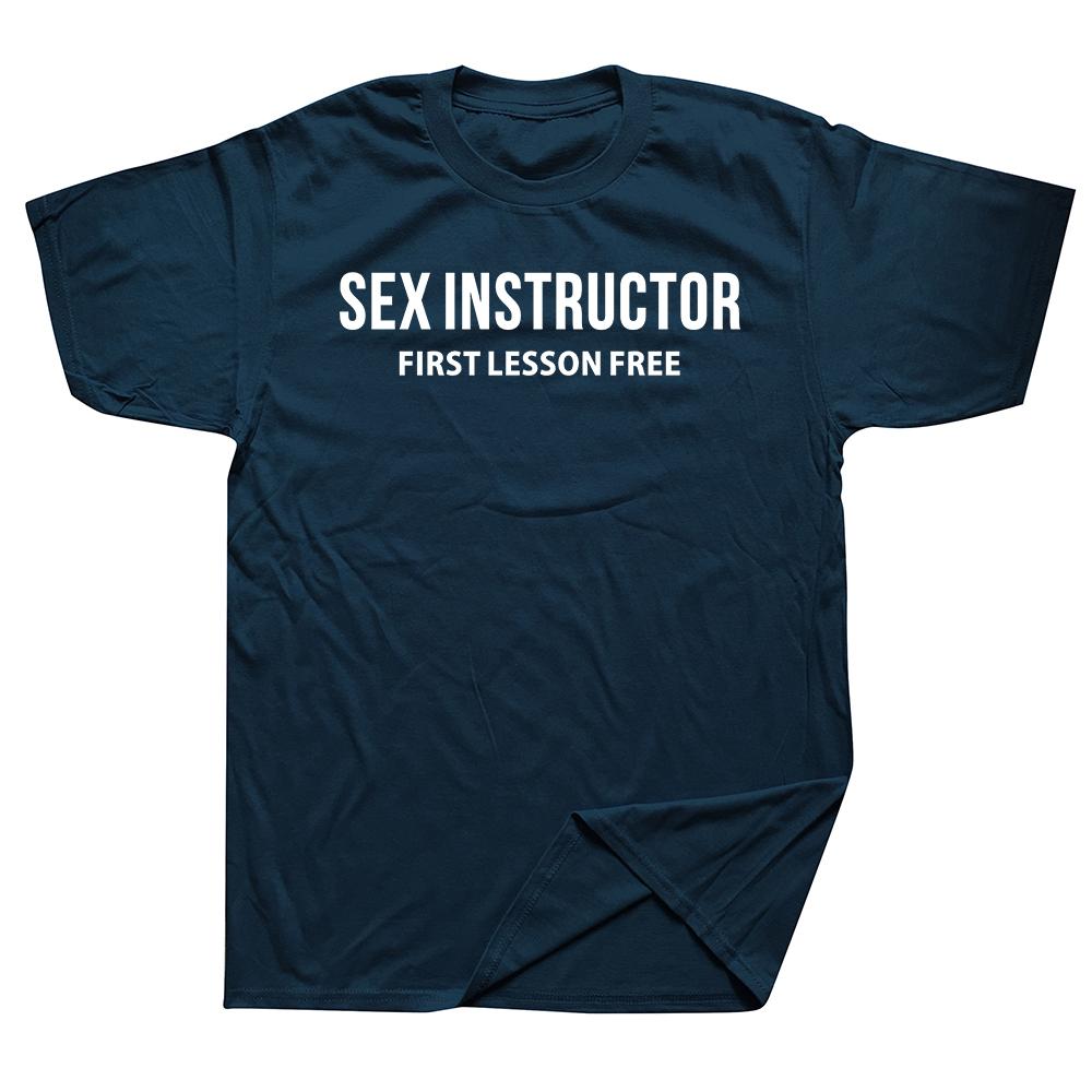 Sex Instructor Hilarious Adult Humour Cool Joke Gift T-shirt Men Funny Tshirt Man Clothing Short Sleeve Camisetas Cotton T Shirt