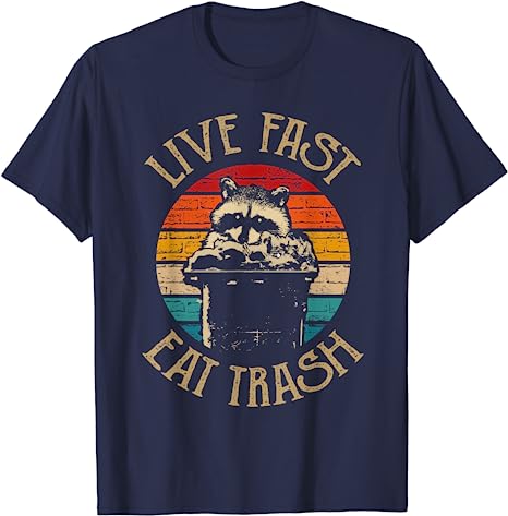 Live Fast Eat Trash Funny Raccoon Camping Vintage Hiking Shirt Live Fast Eat Trash TShirt Design Cute Animal Lover Tee Tops