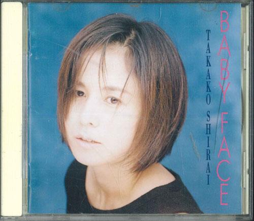 

CD TAKAKO SHIRAI - Baby FACE TECN20239PROMO TEICHIKU Japan Japanese Pop/Rock Used