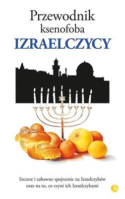 The Xenophobe's Guide: The Israelis