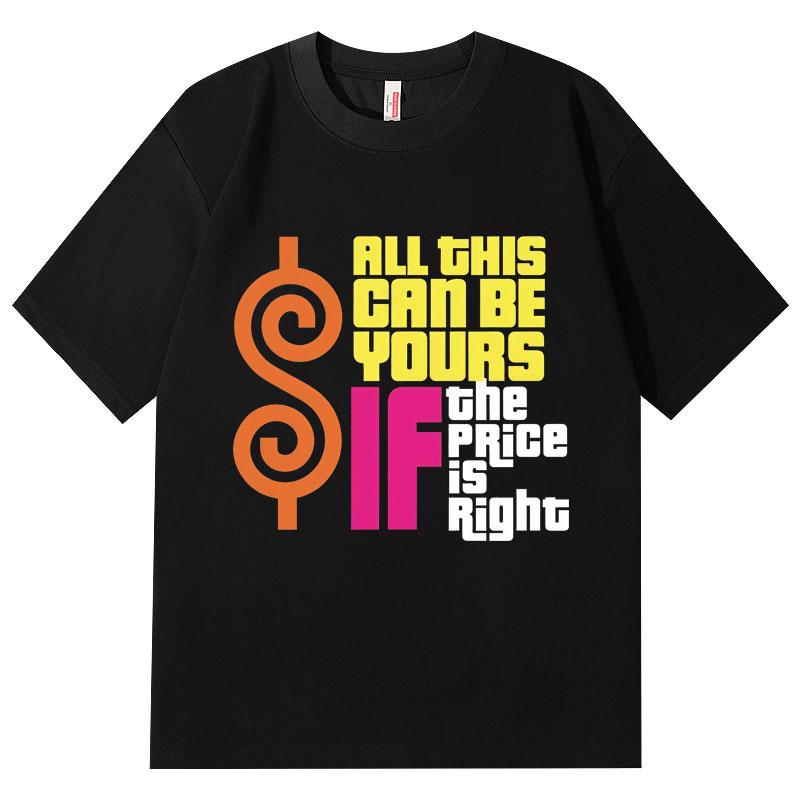2026 Summer All This Can Be Yours Funny TShirt High Street Fashion Short Sleeve TShirts Unisex Unisex Casual Loose Cotton T Shirt