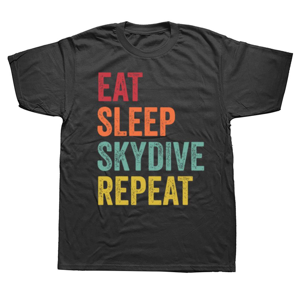 

Vinage Skydiving Eat Sleep Skydive Repeat Paragliding Parachu Paraglider Casual Oversized Tshirts Mens 100 Cotton T Shirt 4XL