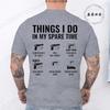 Summer Fashion Tshirt Daily Leisure T Shirt Things I Do In My Spare Time Funny Gun Lover Gun Enthusiast Mens Clothing T-Shirts