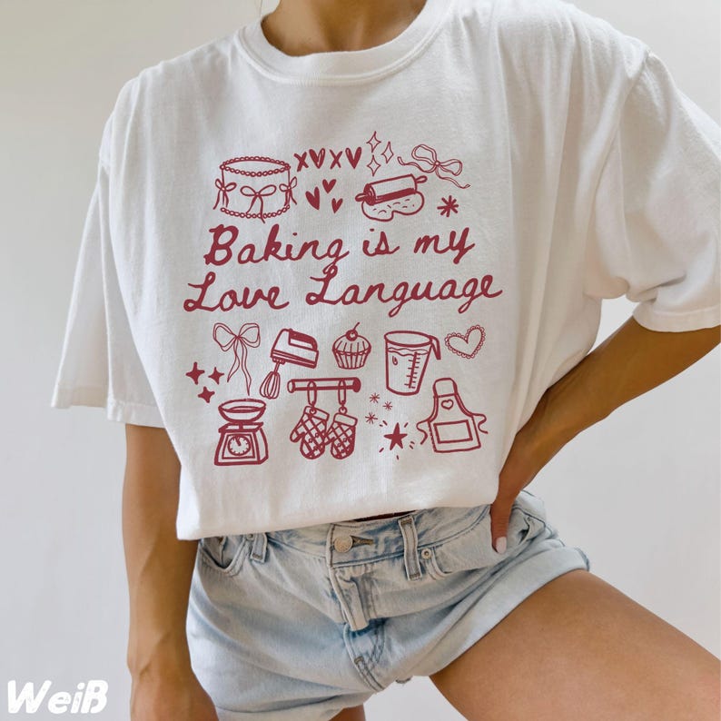 Baking Is My Love Language TShirt Unisex Baker Cozy Hobby Baker Shirt Whimsical Doodle Baking Shirt Baking Hobby