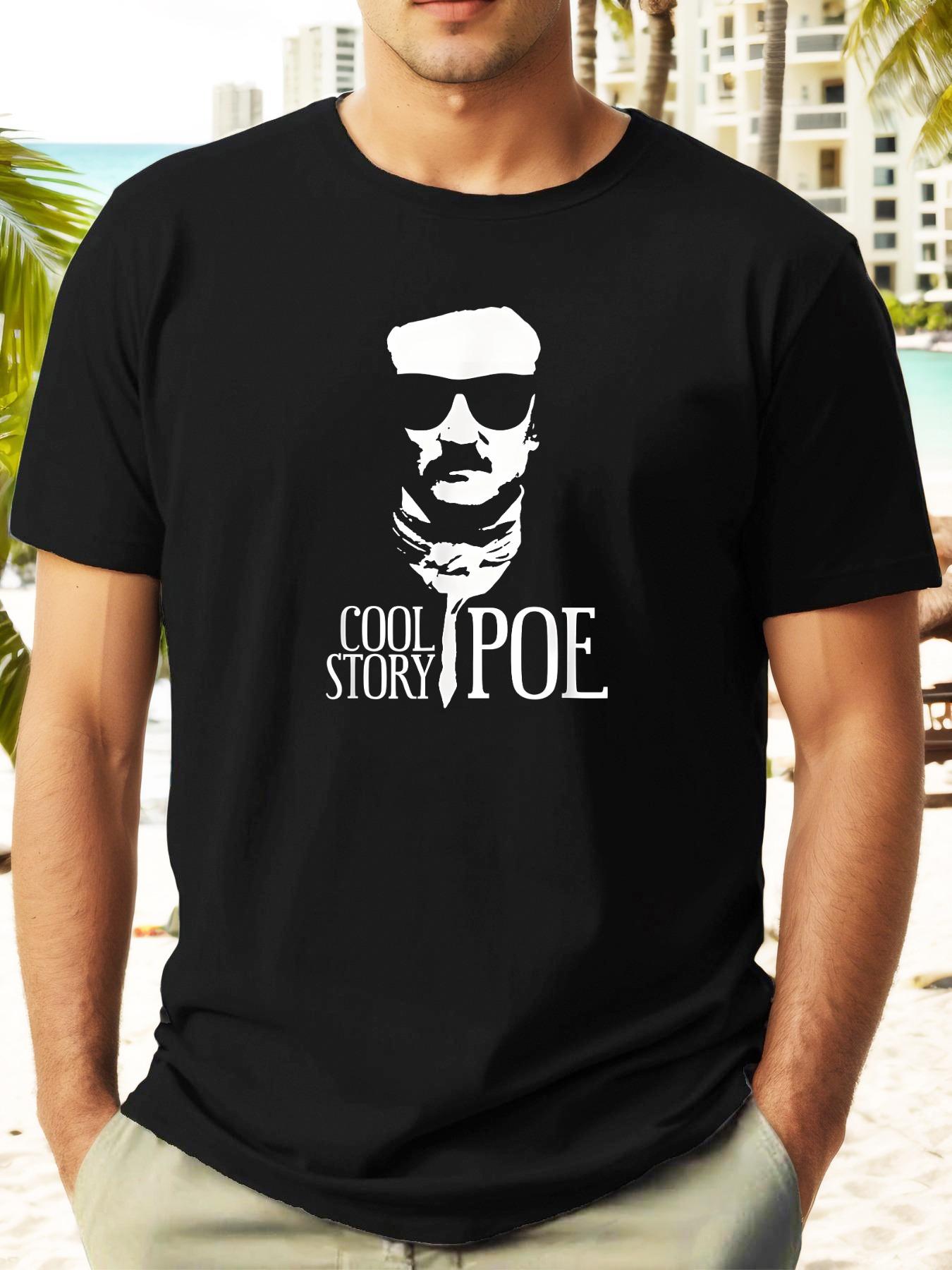 Cool Story Poe  Graphic T-shirt - Casual Summer Short Sleeve Tee with Unique Illustration XXL