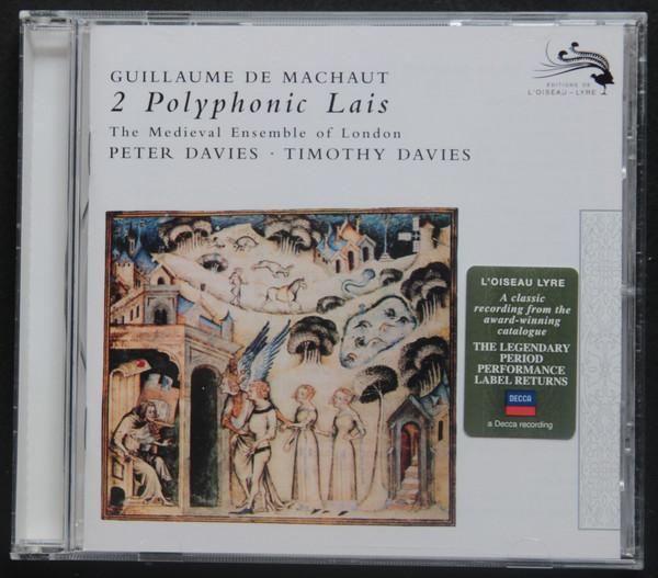 

CD GUILLAUME DE MACHAUT, PETER DAVIES, - 2 Polyphonic Lais 4780026 L Oiseau-Lyre 2008 Europe Classical Used