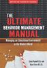 The The Ultimate Behavoir Management Manual : Managing an Educational Environment In the Modern World Book