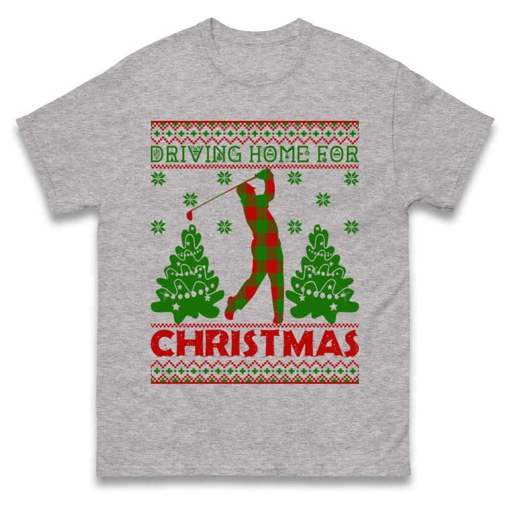 Driving Home For Christmas T Shirt Funny Golf Xmas Tee Top Xmas Festive Gift