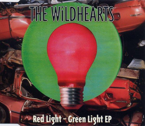 

CD WILDHEARTS - Red Light - Green Light EP WILD2CD Warner Music UK 1996 Европа Рок Б/У