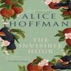 The Invisible Hour by Alice Hoffman Paperback Book 9781398526211