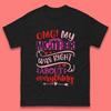 My Mother Was Right Mens T-Shirt Womens Tops Tees