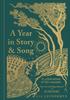 The A Year In Story and Song : A Celebration of the Seasons Book
