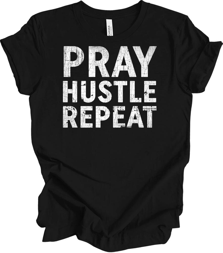 Pray Hustle RepeaT Shirt - Motivational Christian Tee