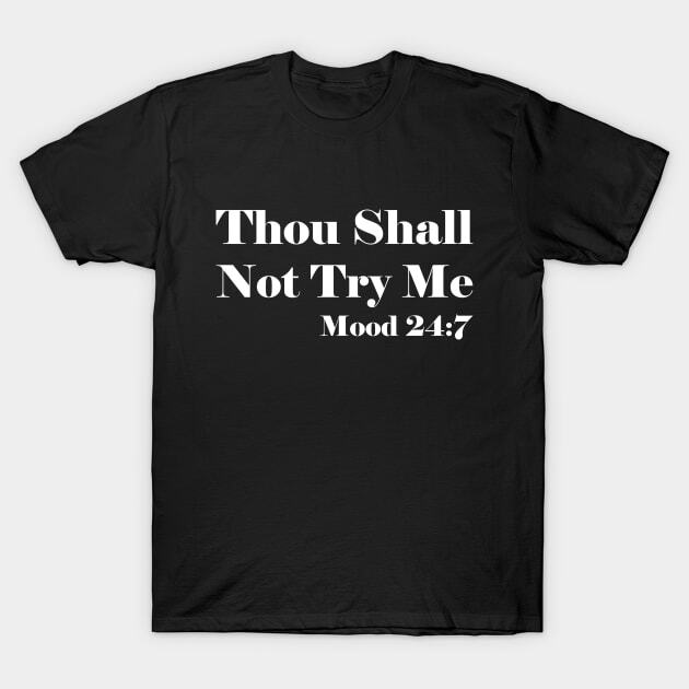 Thou Shall Not Try Me Made in USA T-Shirt M-3XL S