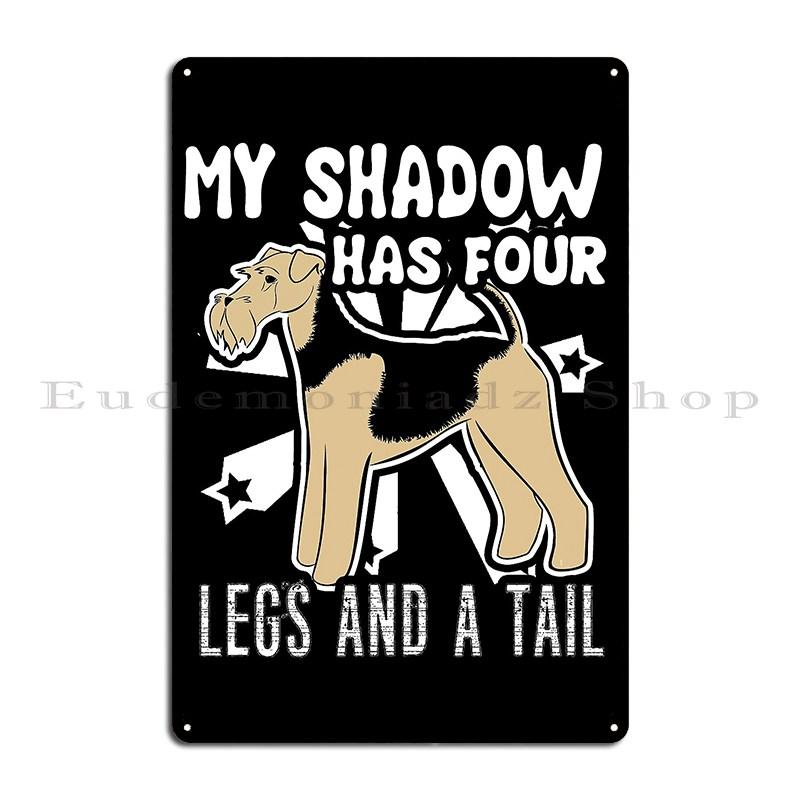 DORA Tin Sign My Second Shadow Irish Terrier Funny Airedale Terrier Dog Lover Gift Metal Plaque Custom Vintage Wall Mural Tin Sign Poster 20x30cm（7.8x11.8inch）