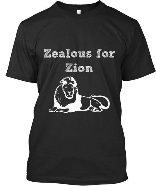 Zealous For Zion TTshirt Made in the USA Size S to 5XL 4XL