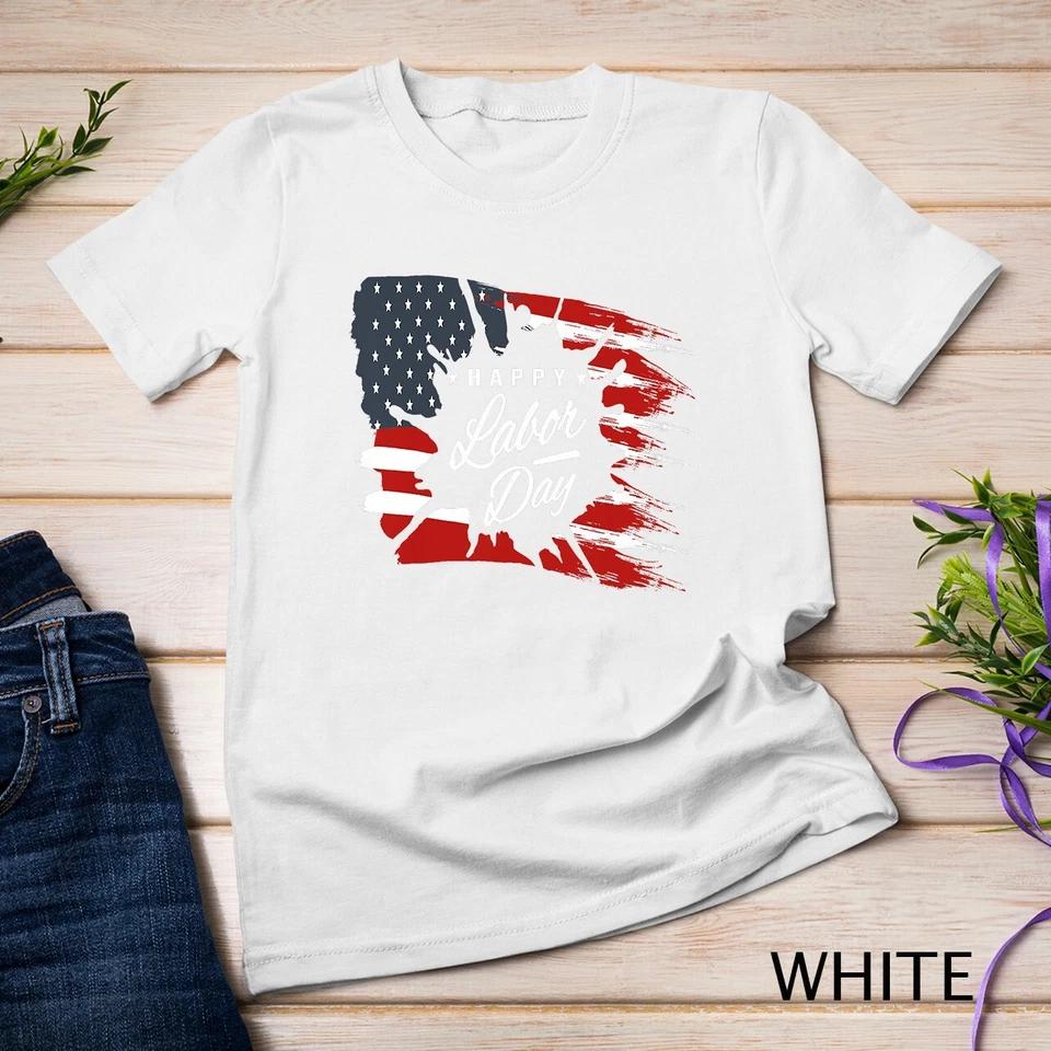 Happy Labor Day Tshirt American Flag Tee - T-Shirt Gift Unisex T-shirt 8 S