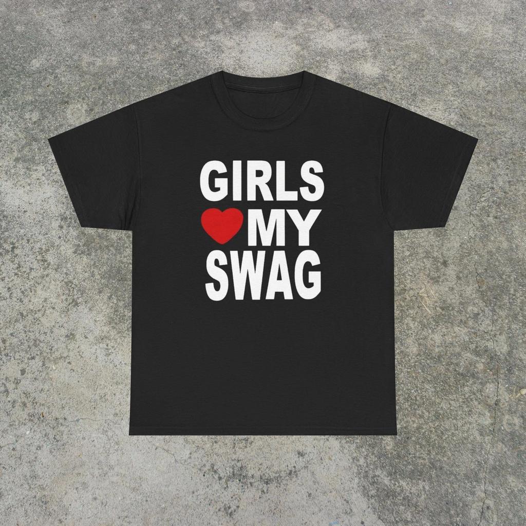 Girls Love My Swag T Shirt Funny Y2K Graphic Tee Mens Black Retro Streetwear