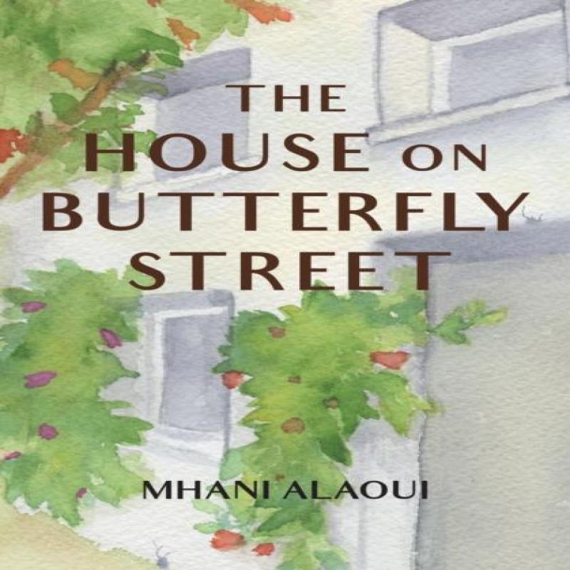The House On Butterfly Street by Mhani Alaoui Paperback Book 9781623717278