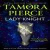 Lady Knight by Tamora Pierce Paperback Book 9780008304287