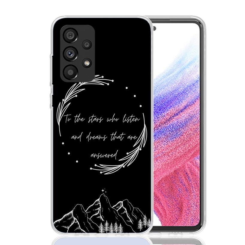 A Court of Mist Fury Sarah J Maas Phone Case For Samsung Galaxy A17 A16 A14 A15 A13 A57 A56 A54 A55 A53 A37 A36 A34 A35 A33 A26