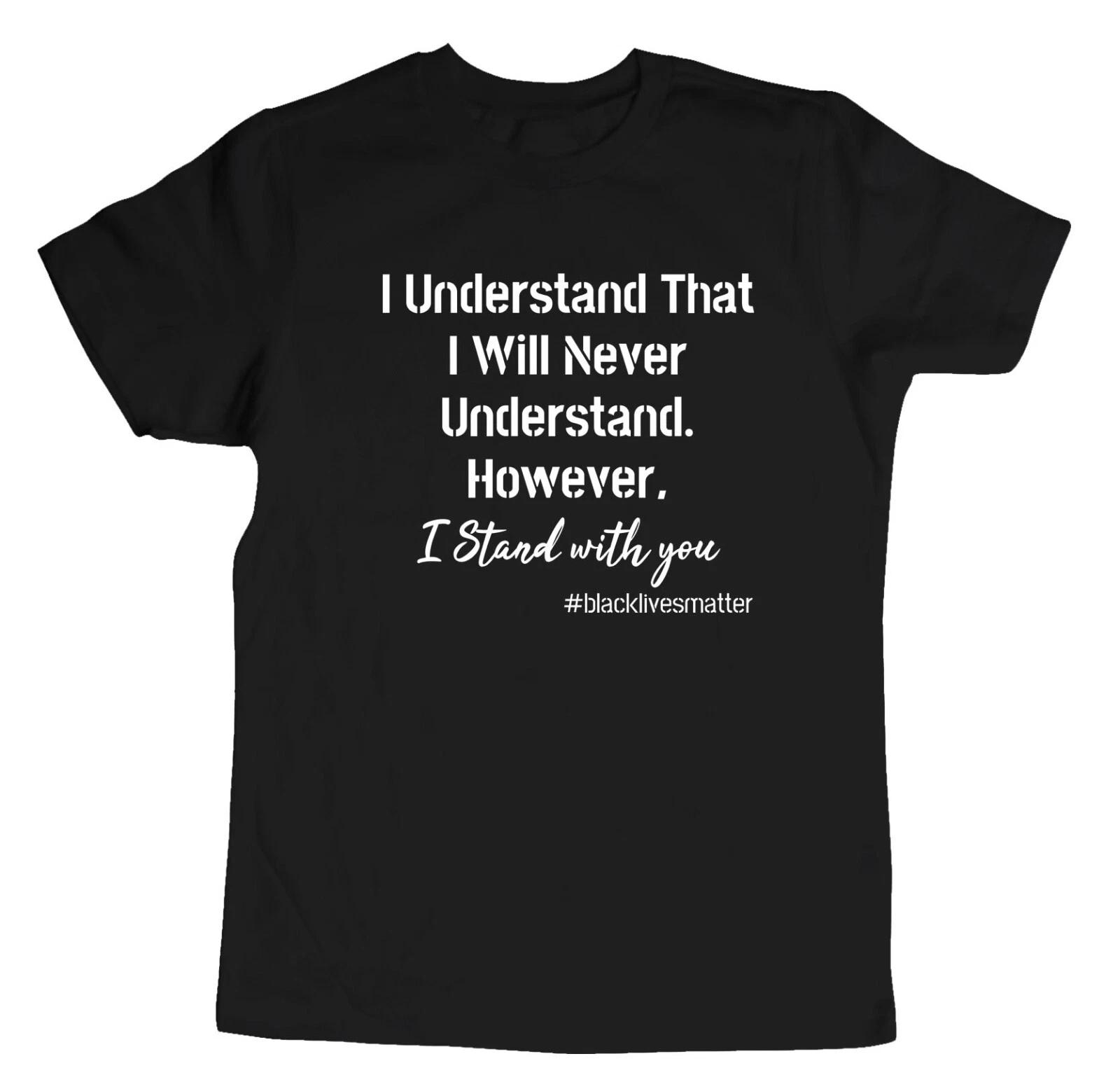 I Stand With You Kids Youth T-Shirt I Understand That I Will Never Understand 3XL