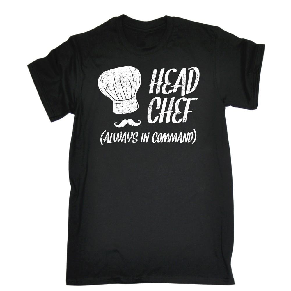 Head Chef Always In Command T-SHIRT Cook Cooking Tee Top Funny Gift Birthday