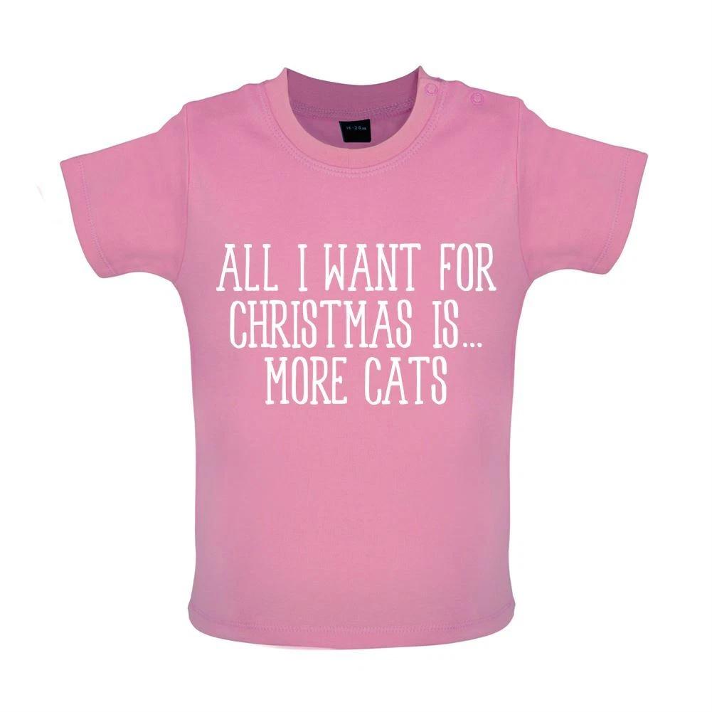 

All I Want For Christmas Is More Cats - Baby Kids Boys Girls Unisex T-Shirt / Babygrow - Cat Pets Love 100