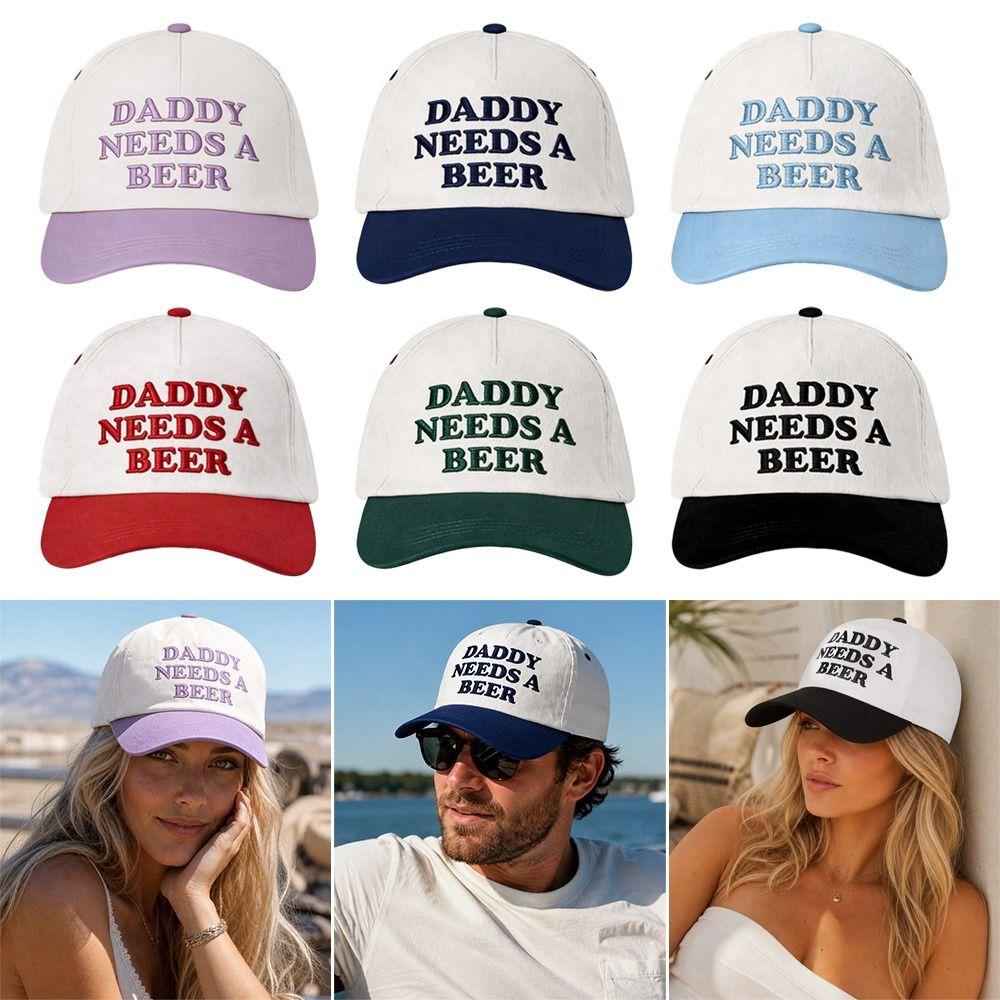 DADDY NEEDS A BEER Baseball Cap Letter Embroidery Visor Fashion Snapback Hat Outdoor