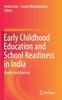The Early Childhood Education and School Readiness In India : Quality and Diversity Book