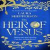 The Heir of Venus by Laura Shepperson Hardback Book 9781408725450