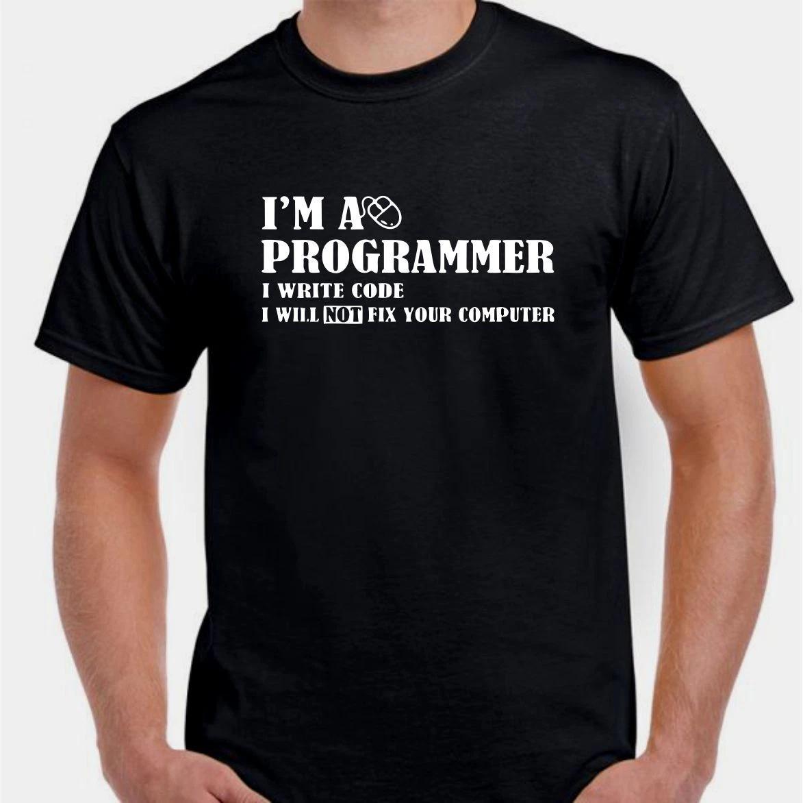 I m a programmer I will NOT fix your computer geek nerd tech  T shirt tee L