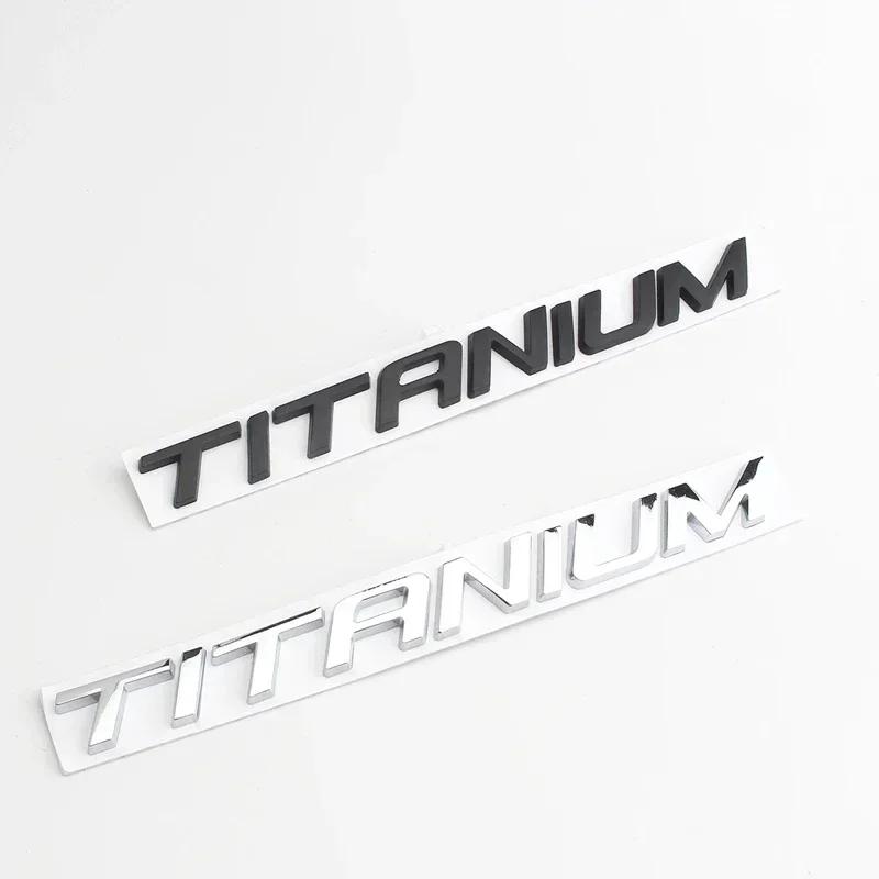 3D Metal TITANIUM LOGO REAR BOOT FENDER BADGE EMBLEM For Ford Ecosport Fiesta Focus Mondeo Edge Escape Kuga Galaxy 2014+