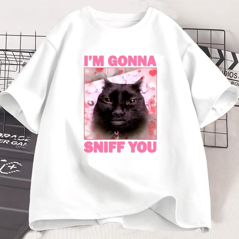 Im Gonna Sniff You Funny Cat Meme Tee Shirt for Woman and Man Brainrot Cats T-shirt Silly Joke Unhinged Tshirt Unisex Tee