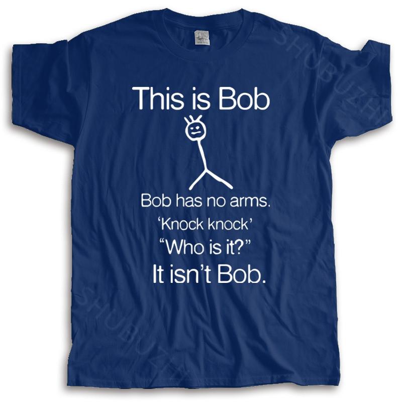 summer tshirt men brand teeshirt This Is Bob KNOCK KNOCK FUNNY JOKE T Shirts Men O Neck cotton tshirt for boys S