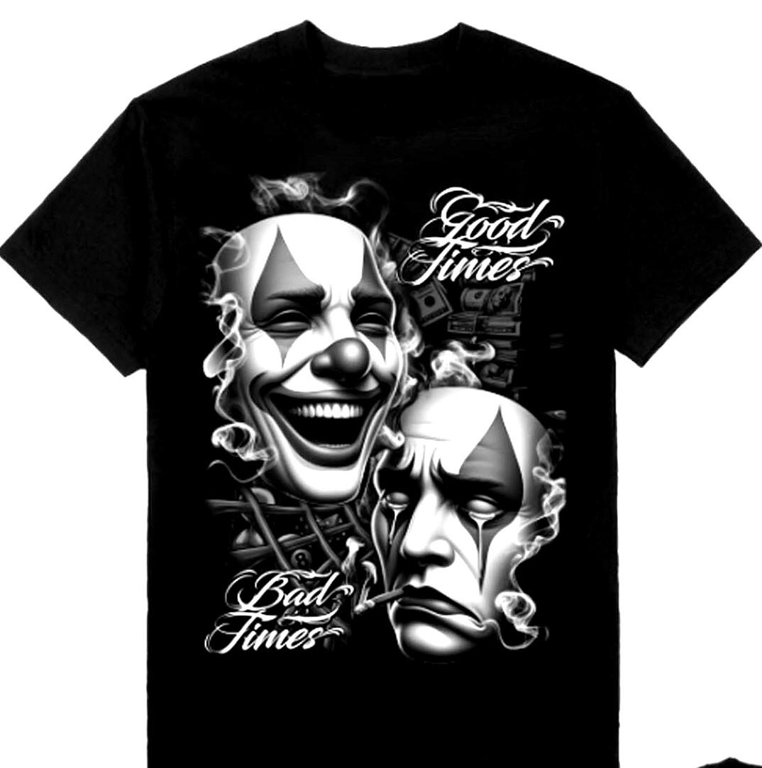 COMEDY & TRAGEDY T-shirt Smile Now Cry Later Good Times Bad Times Tee Men s New XXXL