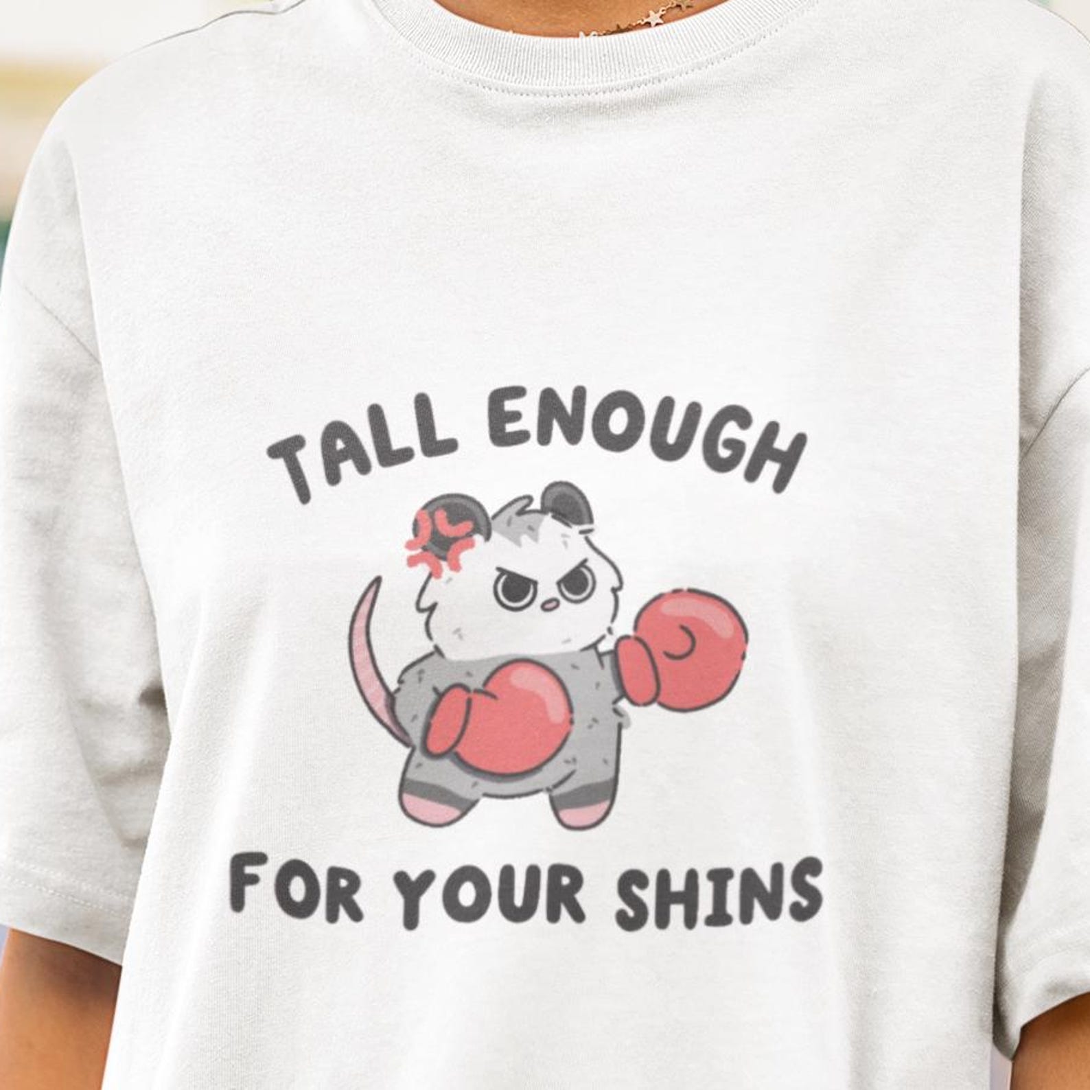 Funny Possum Shirt, Boxing Opossum Tee, Short People Shirt, Tall Enough For Your Shins, Cute Kawaii Animal Gift, Mens Womens S