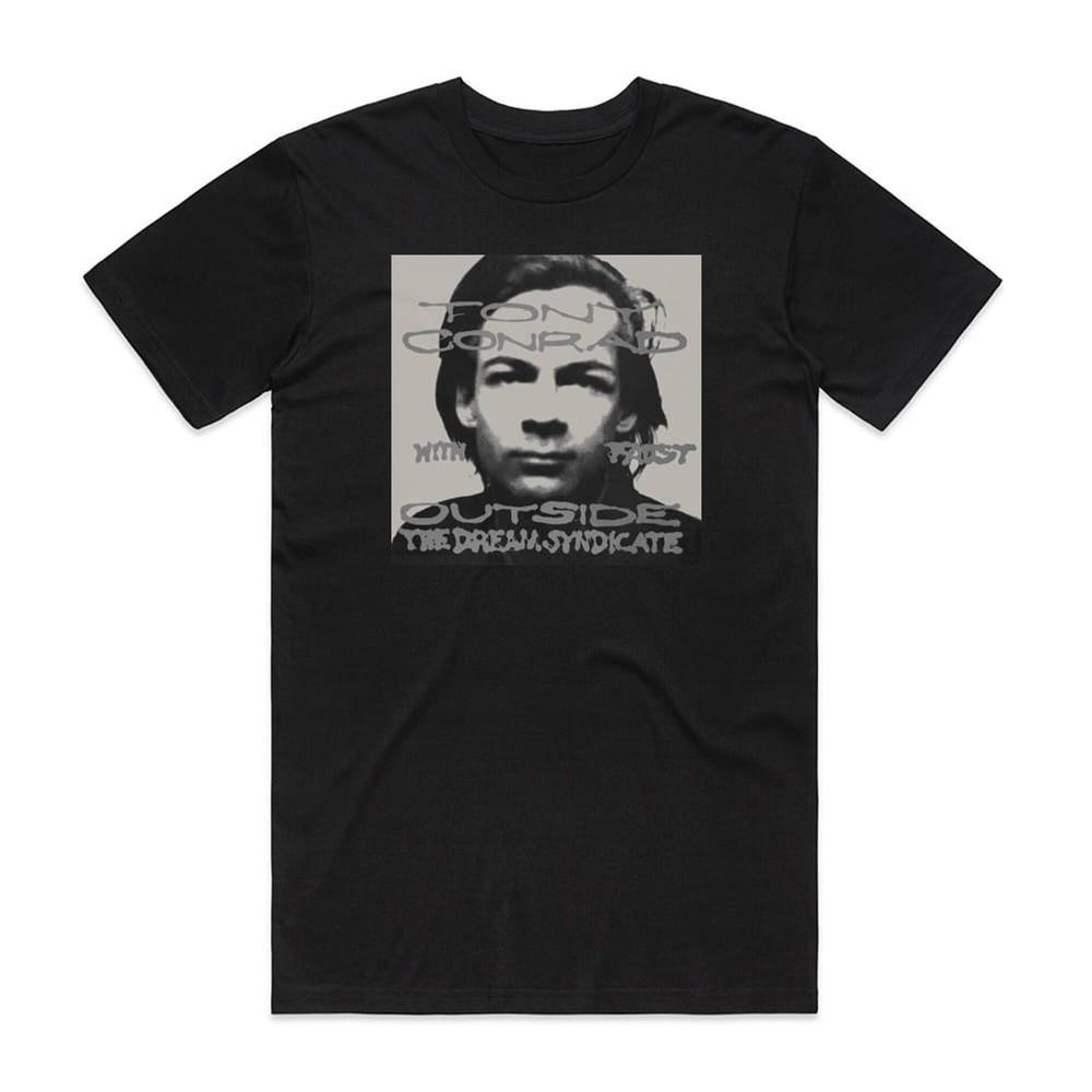 Tony Conrad Outside The Dream Syndicate Album Album Cover Unisex Tee S-5XL Unisex T-Shirt XL