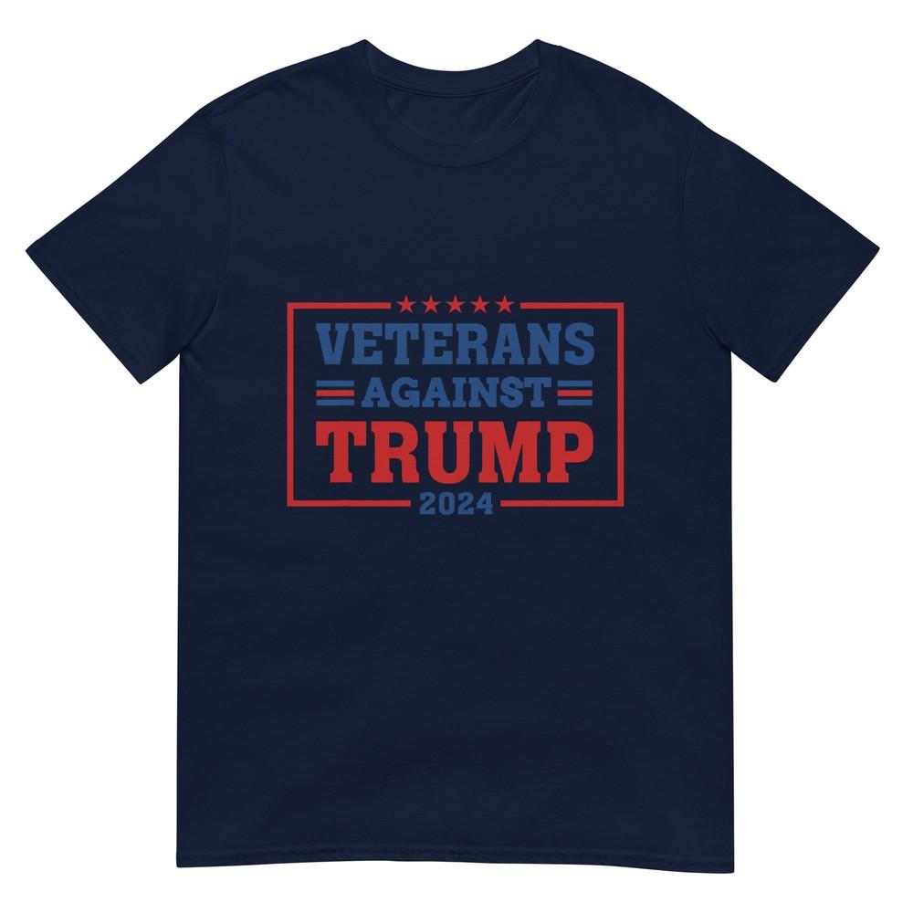 Veterans Against Trump Patriotic Veterans Vote Anti Trump President Tshirt S