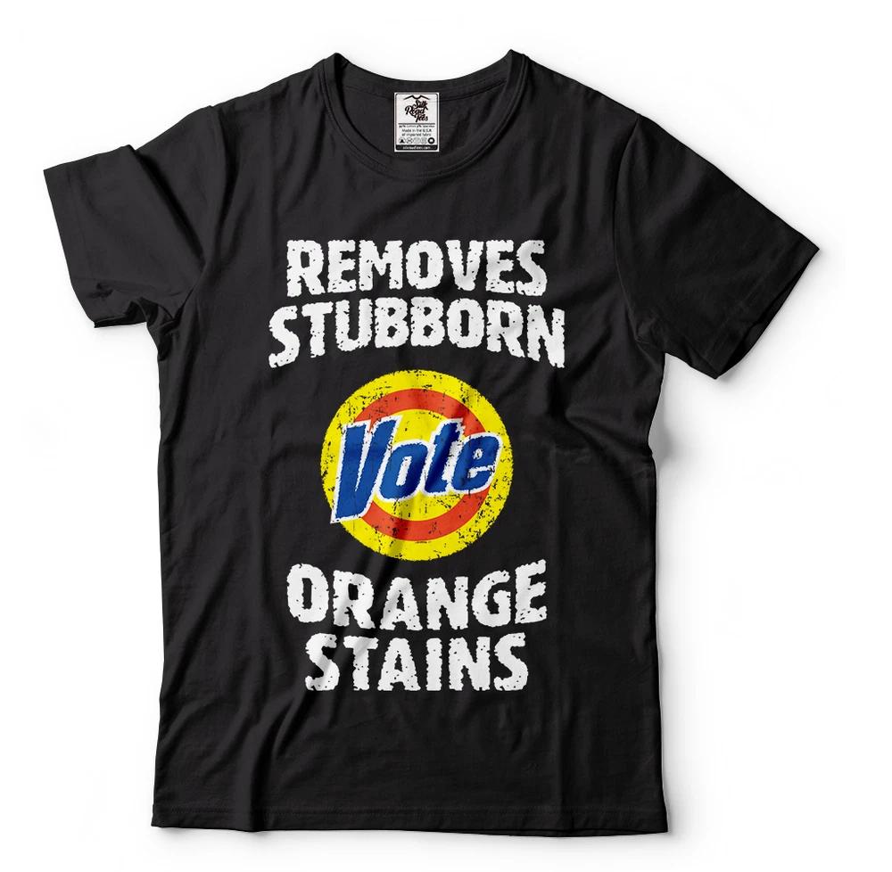 Anti trump shirts Vote Removes Stubborn Orange Stains Funny Political TShirt S