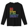 Funny LGBT T Shirt Big Dyke Energy LGBTQ Pride Month Gay Lesbian Love Is Ally vintage Washed homme Comfortable Unisex