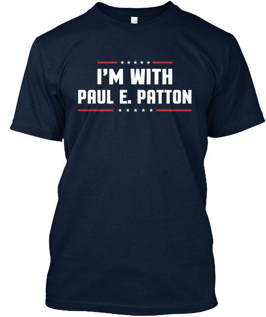 Paul E Patton T-Shirt Made in the USA Size S to 5XL 4XL
