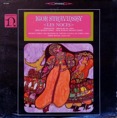 LP Record IGOR STRAVINSKY, SOLOISTS, CHORUS & - Les Noces / Pribaoutki • Berceuses  H71133 NONESUCH 1966 US Classical Used